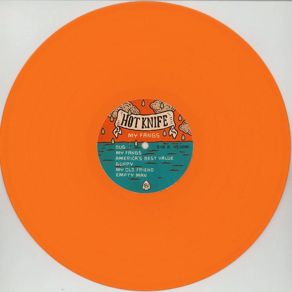 Hot Knife - My Fangs Orange Vinyl Edition