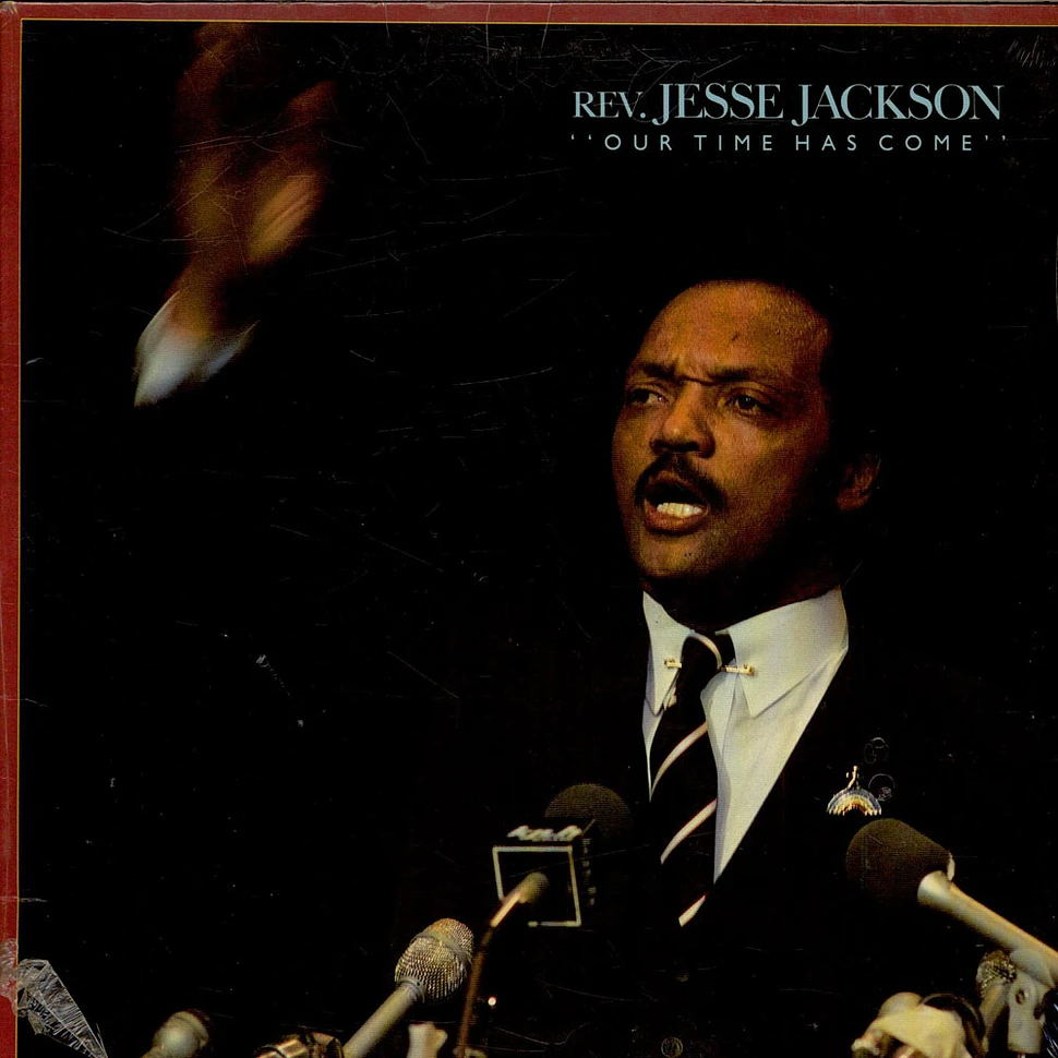 Rev. Jesse Jackson - "Our Time Has Come"