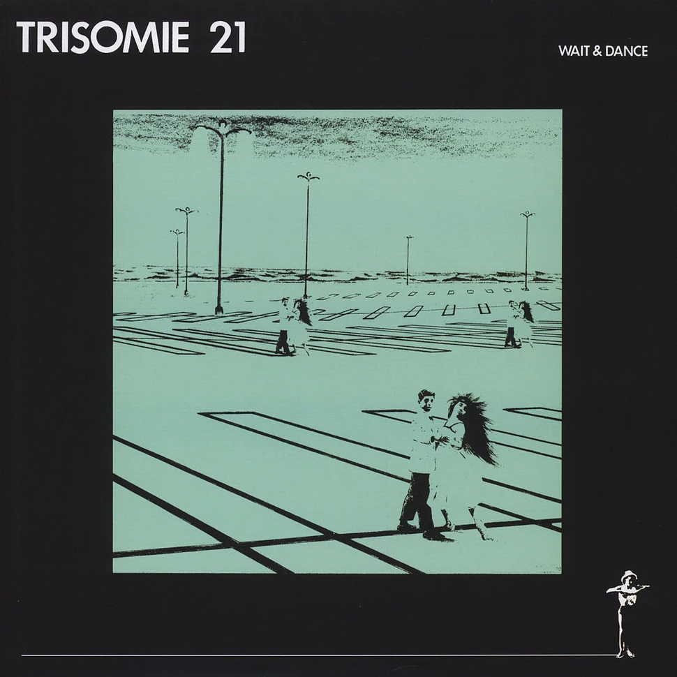 Trisomie 21 - Wait And Dance