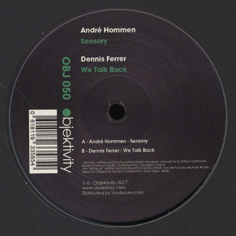 Andre Hommen & Dennis Ferrer - Sensory / We Talk Back