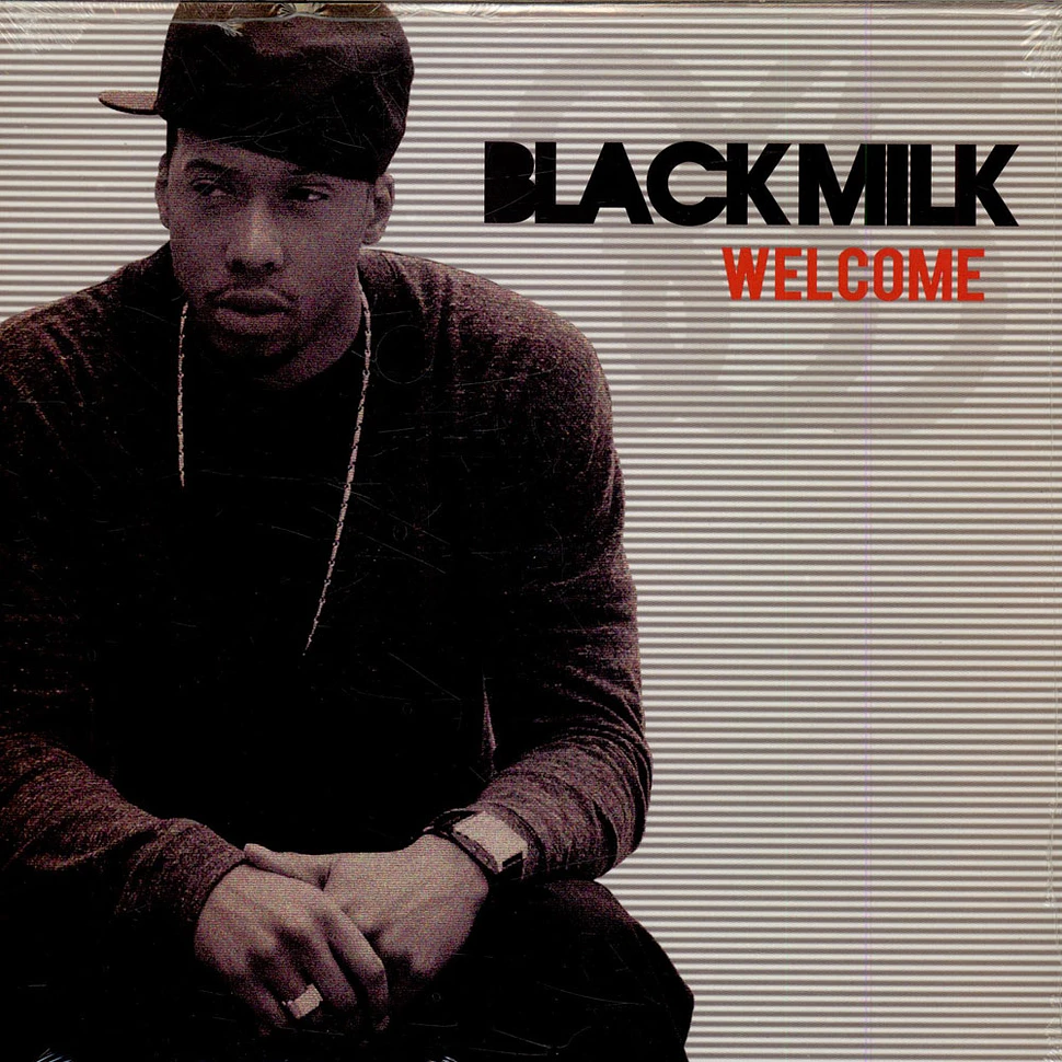 Black Milk - Welcome