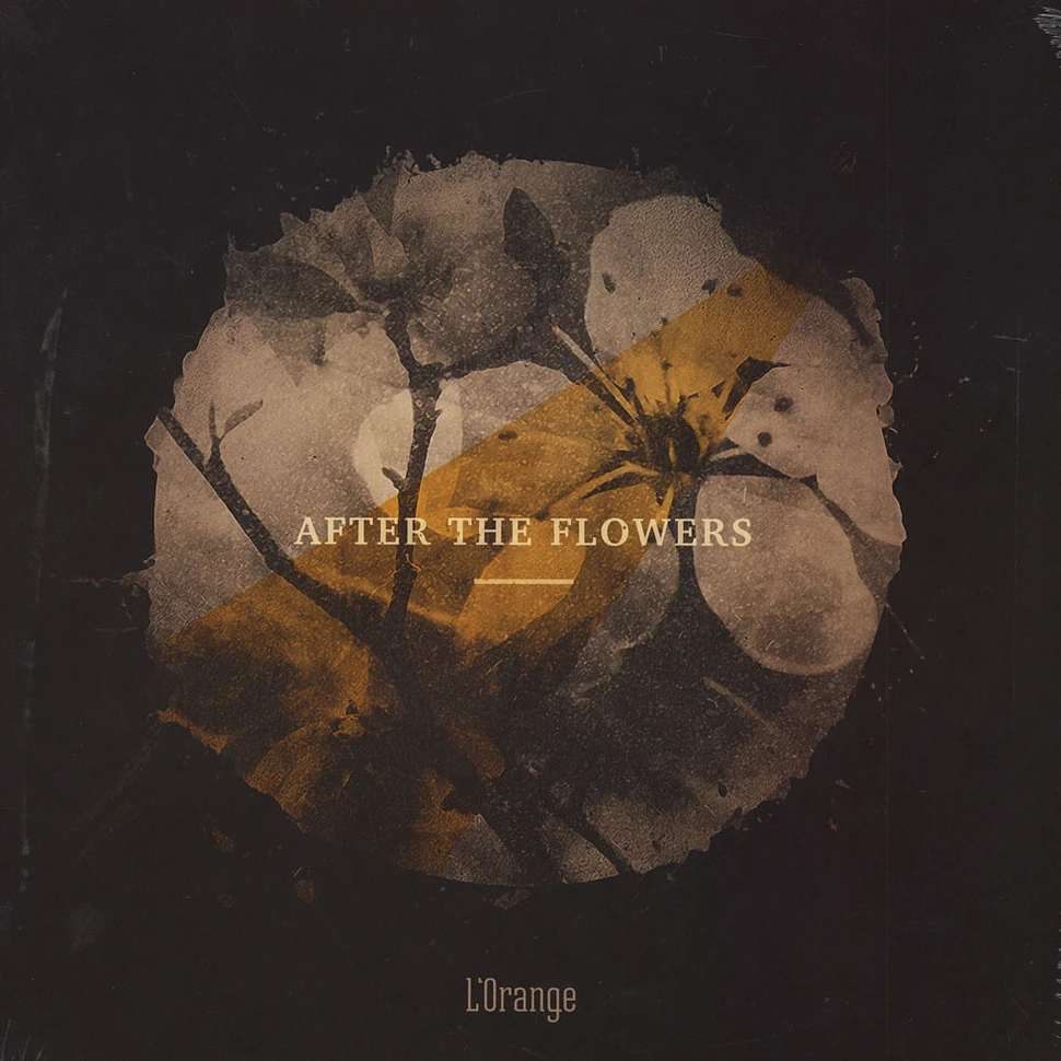 L'Orange - After The Flowers