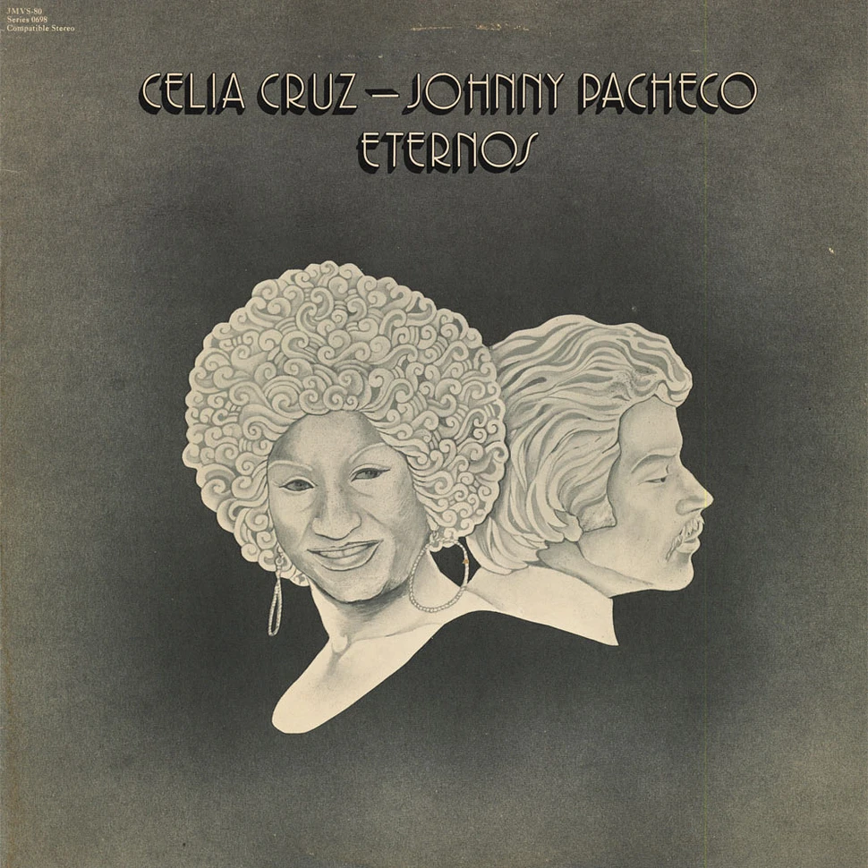 Celia Cruz - Johnny Pacheco - Eternos