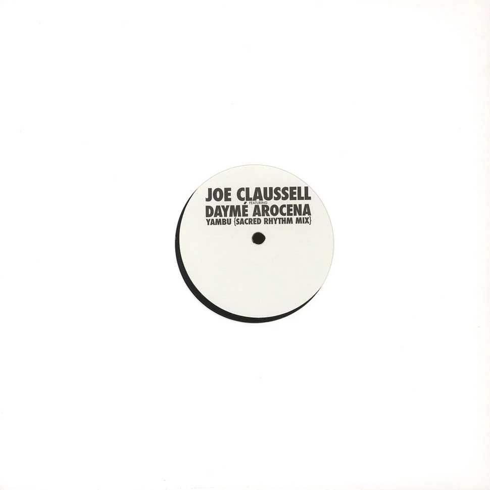 Joe Claussell - Yambu Feat. Dayme Arocena (Sacred Rhythm Mix)