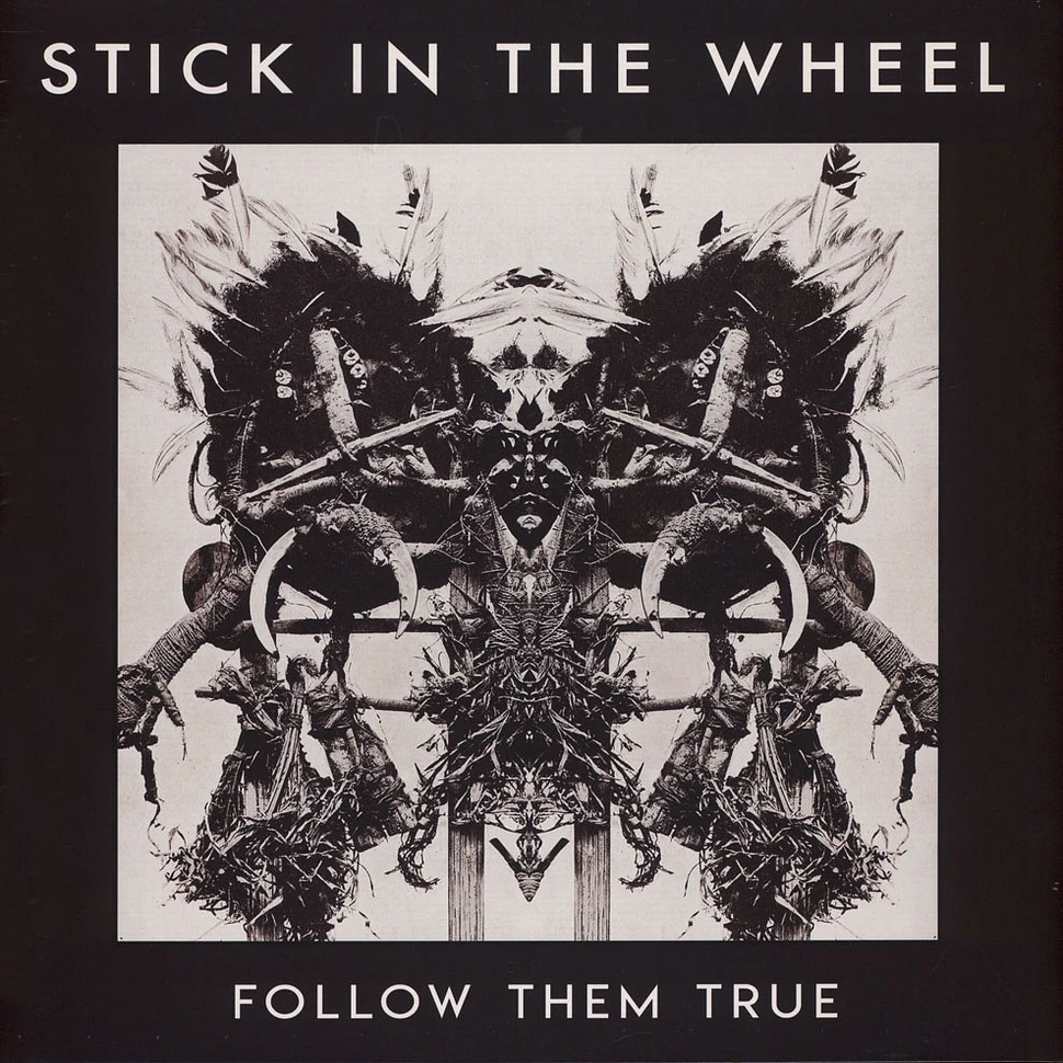 Stick In The Wheel - Follow Them True