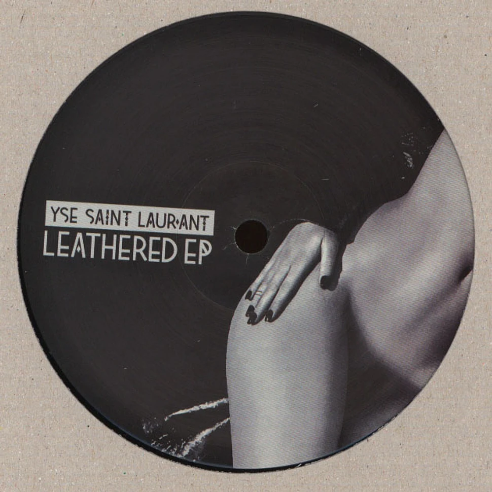 Yse Saint Laurant - Leathered EP