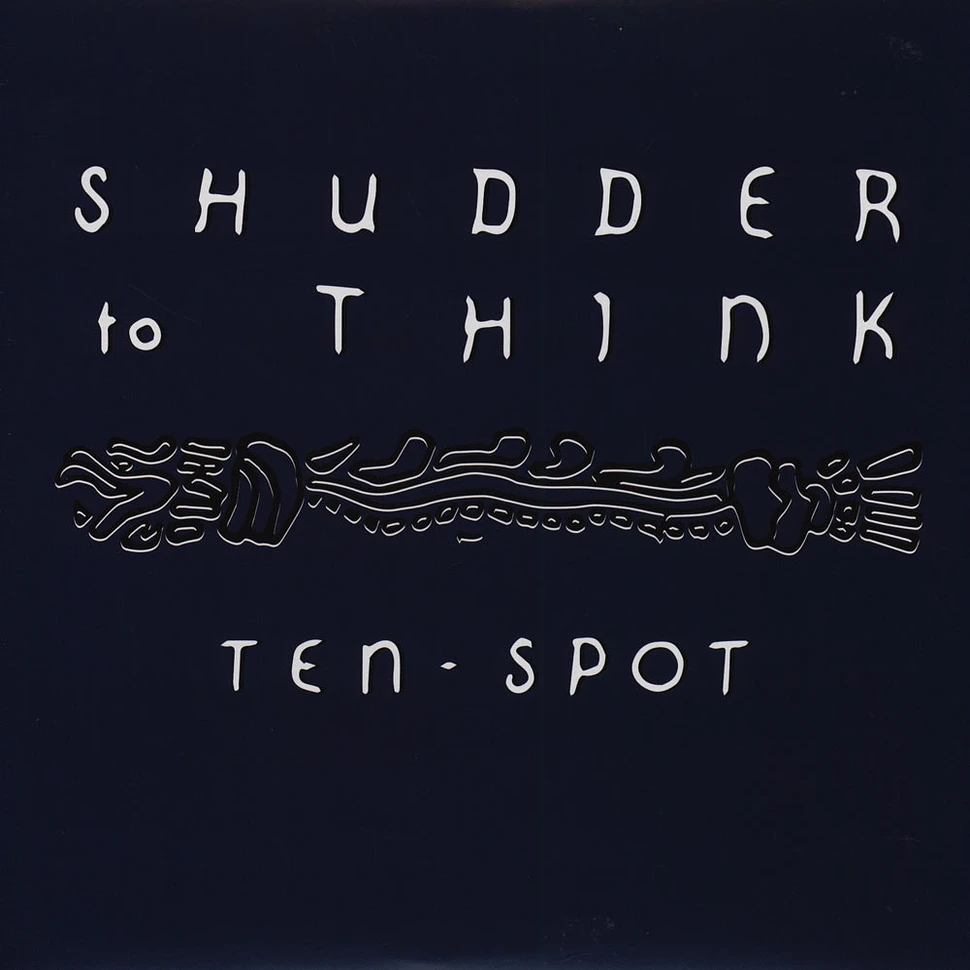 Shudder To Think - Ten Spot