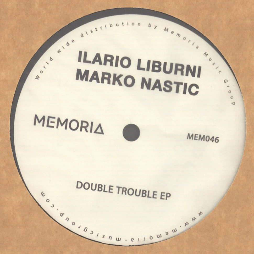 Ilario Liburni & Marko Nastic - Double Trouble EP