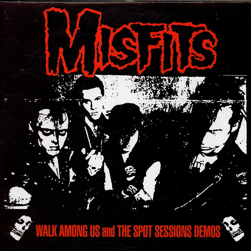 Misfits - Walk Among Us And The Spot Sessions Demos