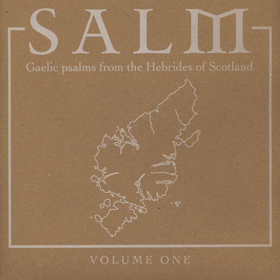 Salm - Salm Volume One: Gaelic Psalms from the Hebrides of Scotland