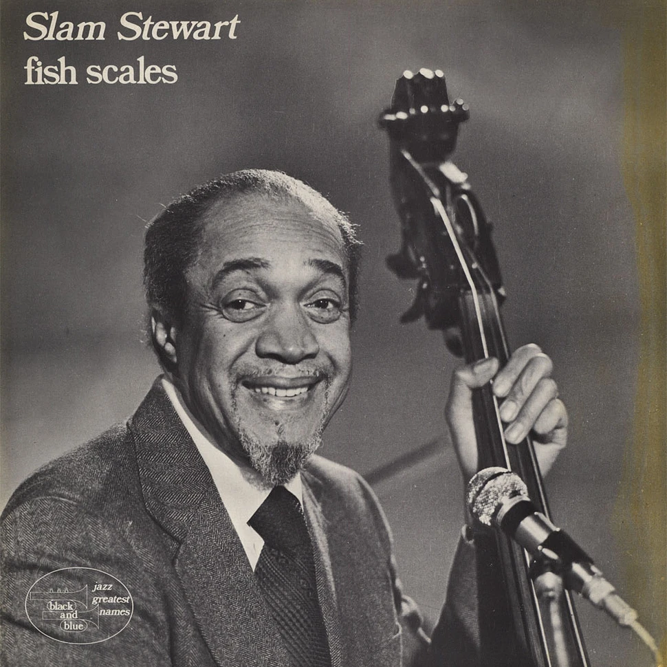 Slam Stewart - Fish Scales