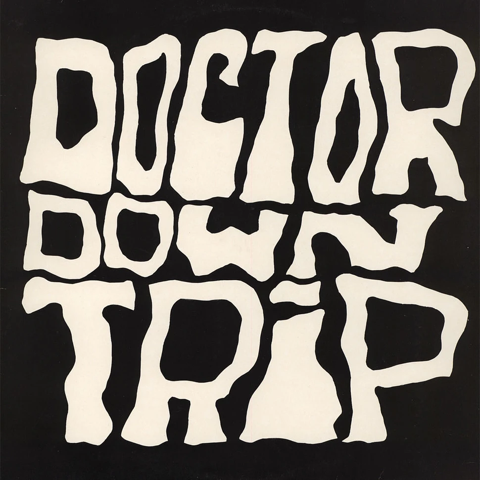 Doctor Downtrip - Doctor Downtrip