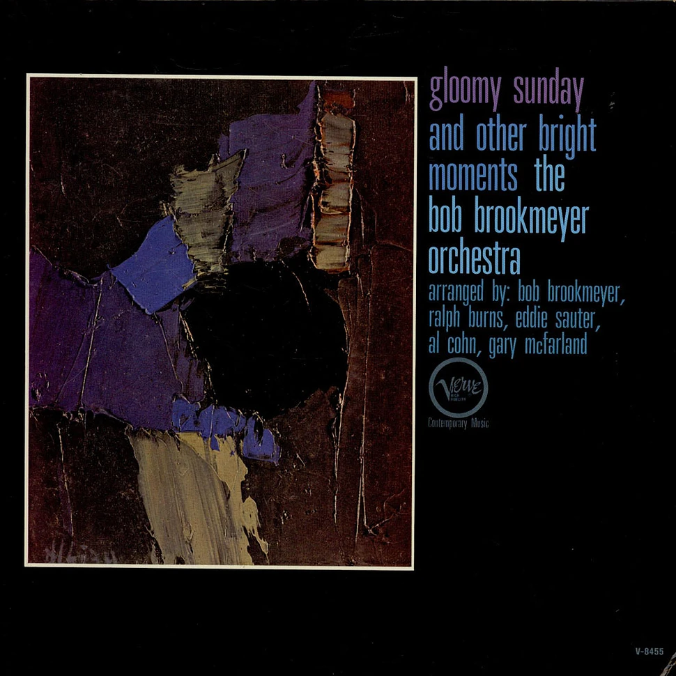 Bob Brookmeyer And His Orchestra - Gloomy Sunday And Other Bright Moments