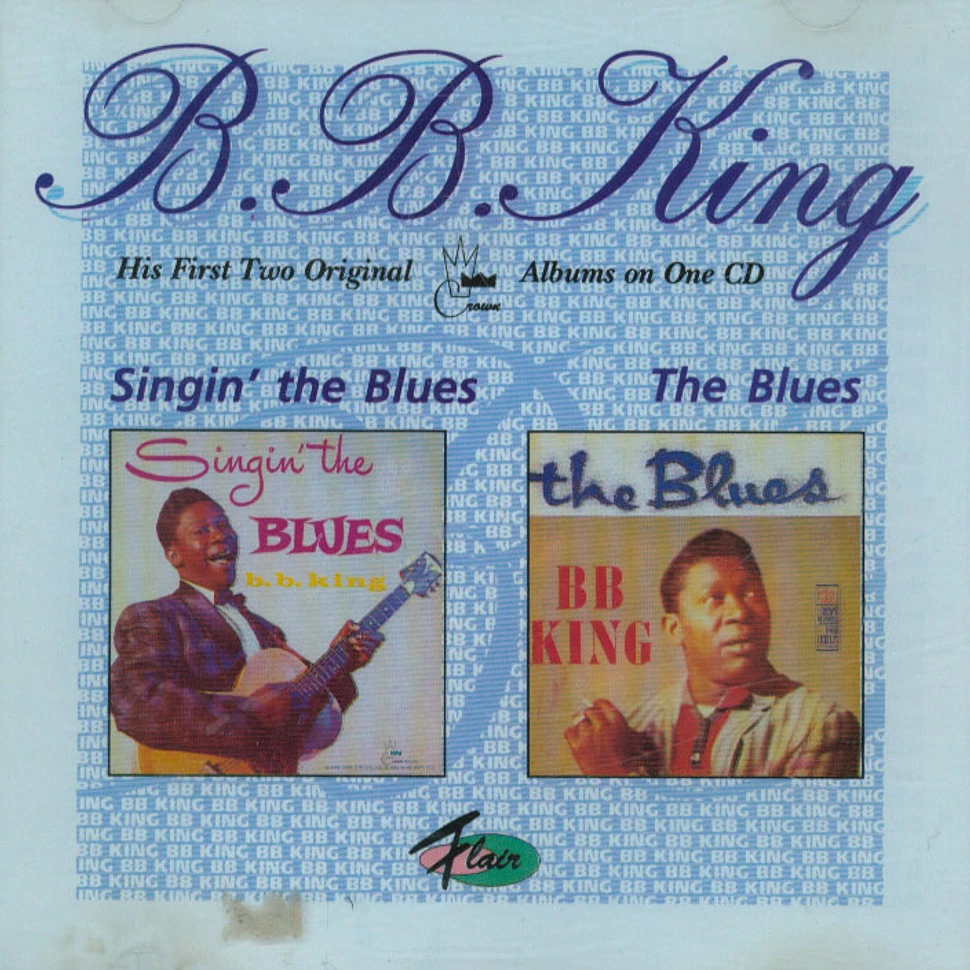 B.B. King - Singin' The Blues / The Blues