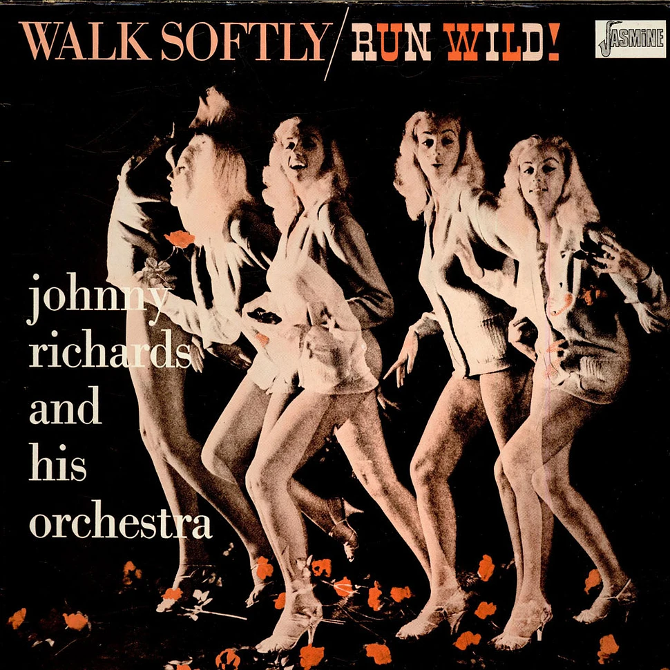 Johnny Richards And His Orchestra - Walk Softly / Run Wild