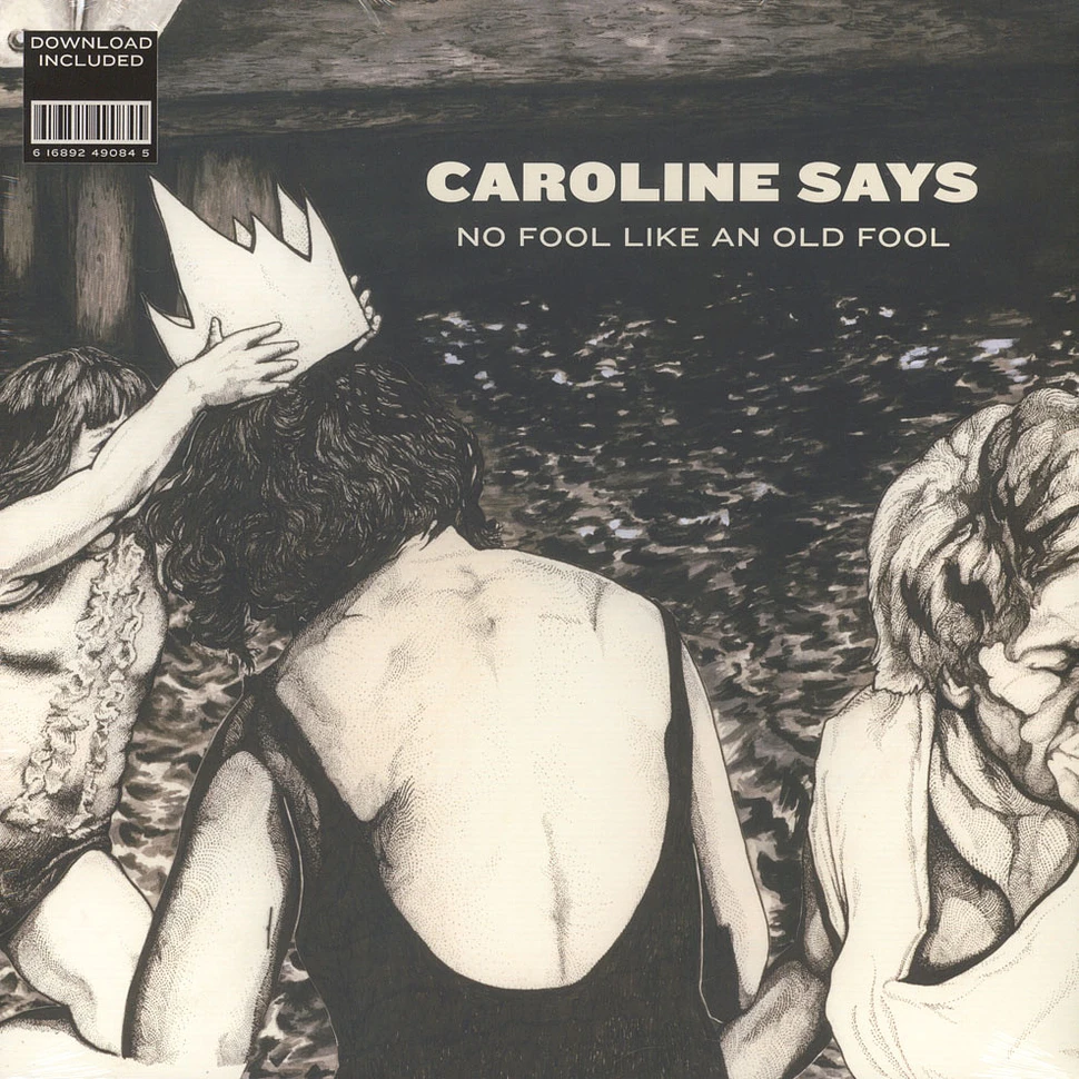 Caroline Says - No Fool Like An Old Fool Black Vinyl Edition