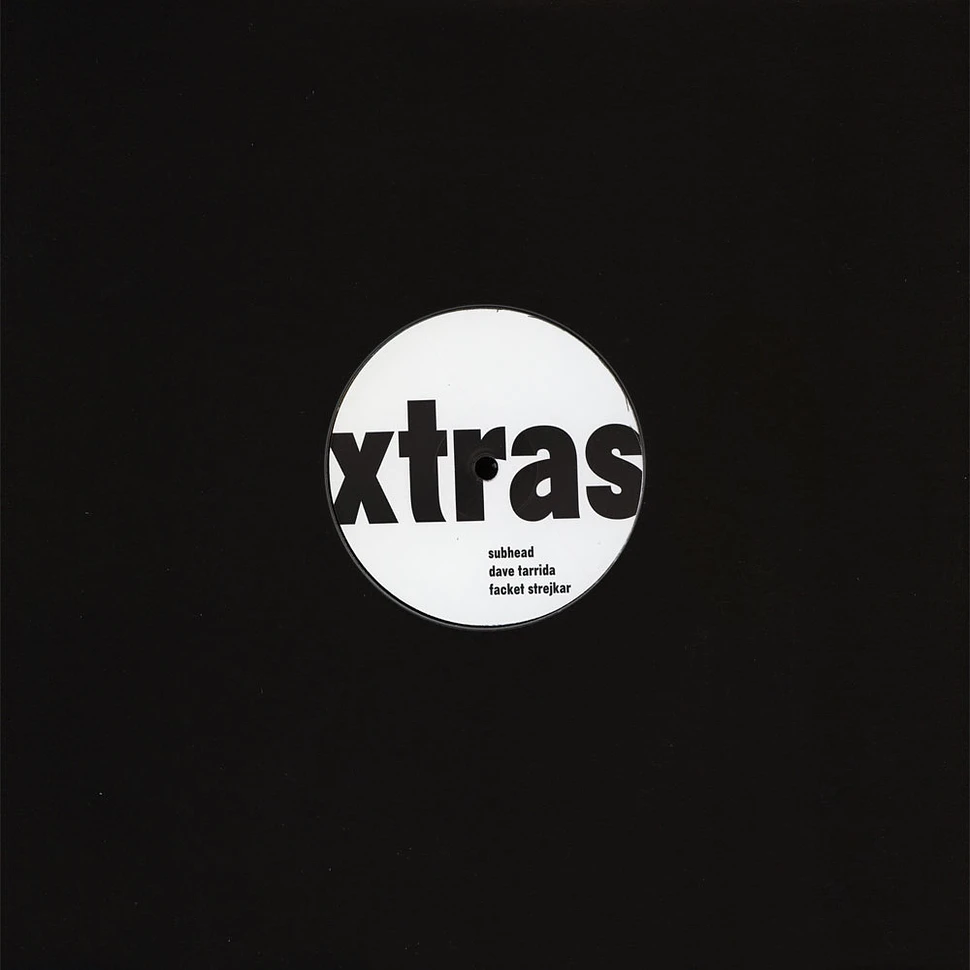 Dave Tarrida, Subhead & Facket Strejkar - XTRAS003