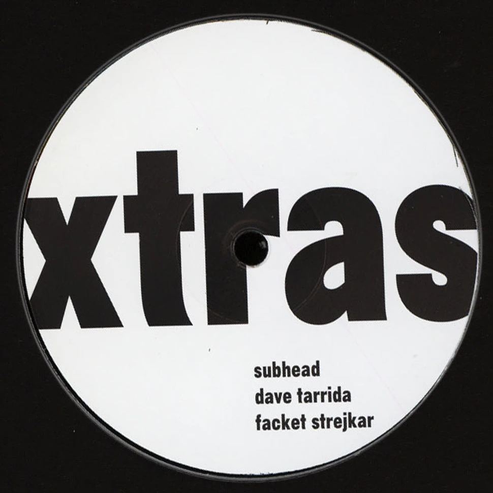Dave Tarrida, Subhead & Facket Strejkar - XTRAS003