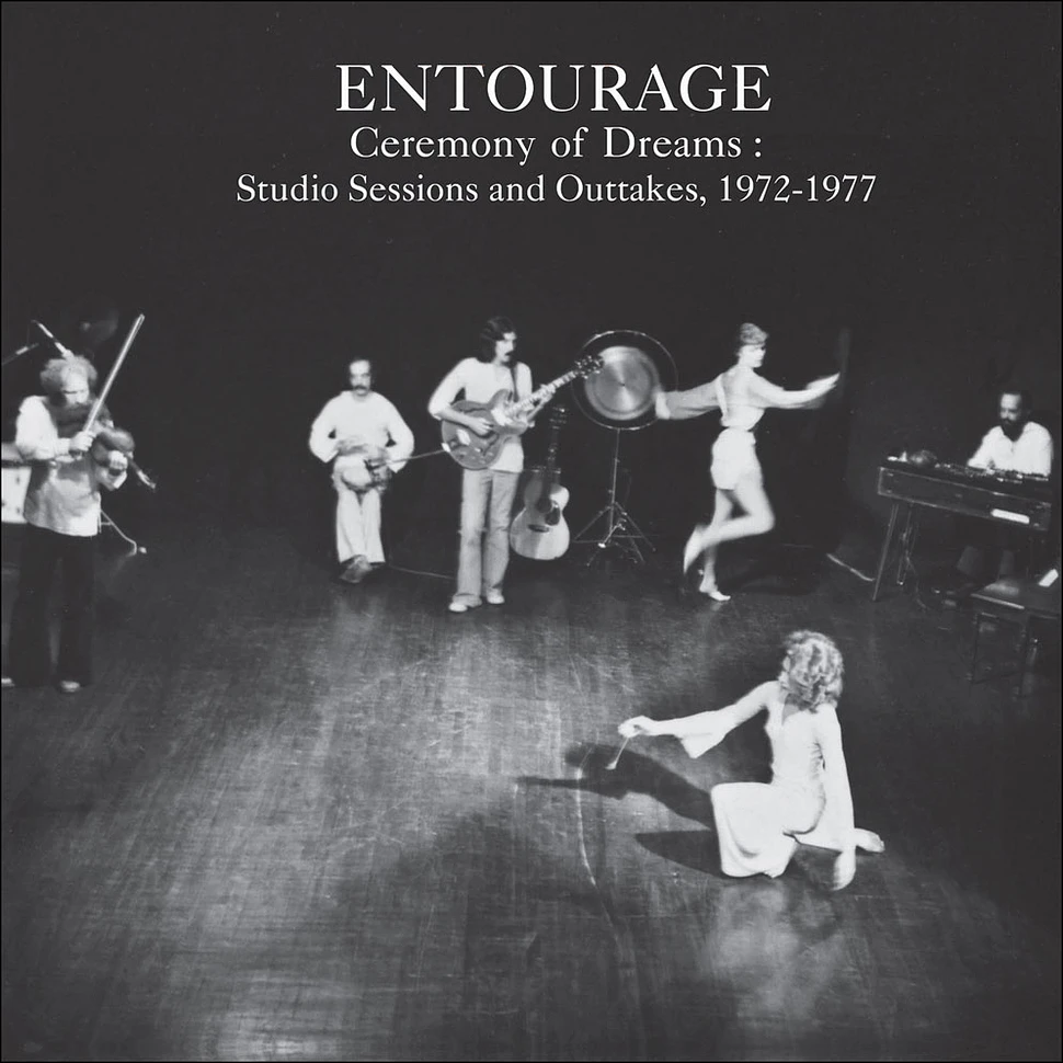 Entourage - Ceremony Of Dreams: Studio sessions And Outtakes 1972-1977