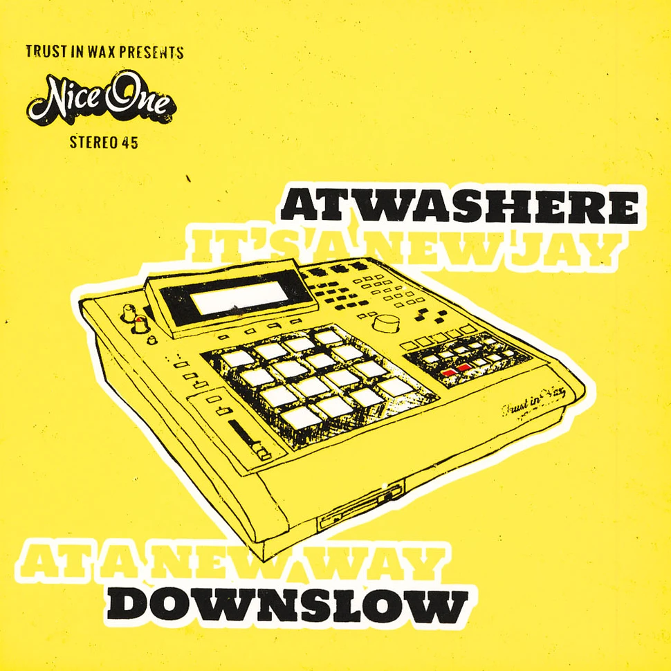 Atwashere meets Downslow - It's A New Jay / At A New Way Limited Edition