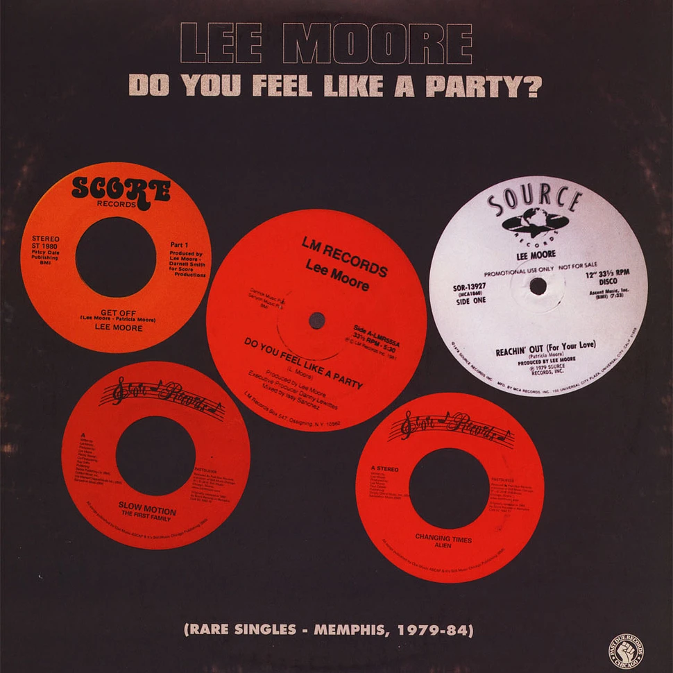 Lee Moore - Do You Feel Like A Party? Rare Singles Memphis 1979 - 1984