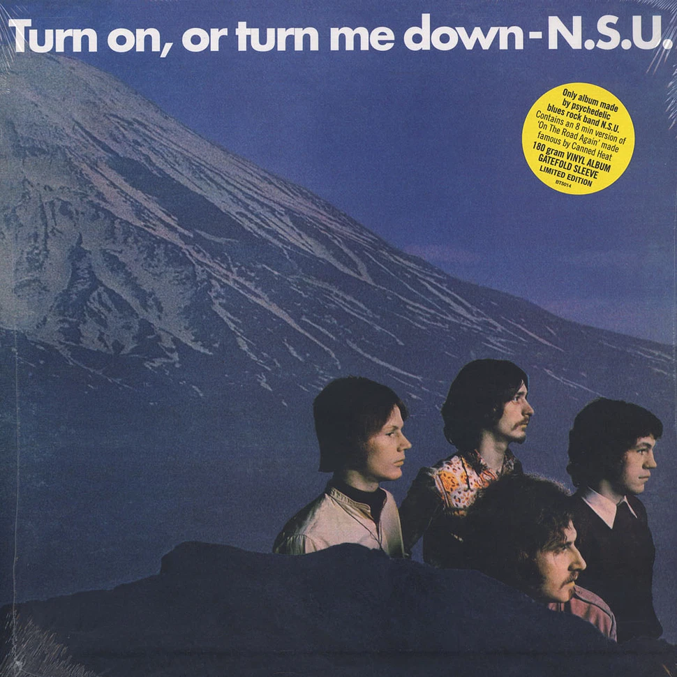 N.S.U. - Turn On, Or Turn Me Down