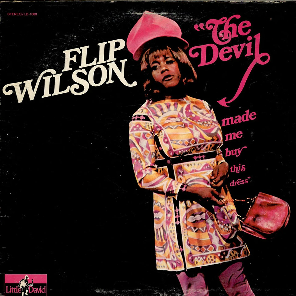 Flip Wilson - The Devil Made Me Buy This Dress