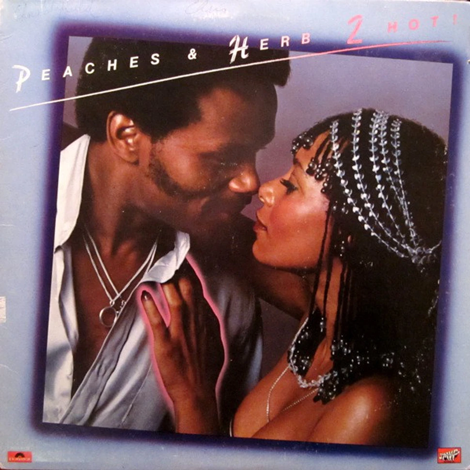 Peaches & Herb - 2 Hot!