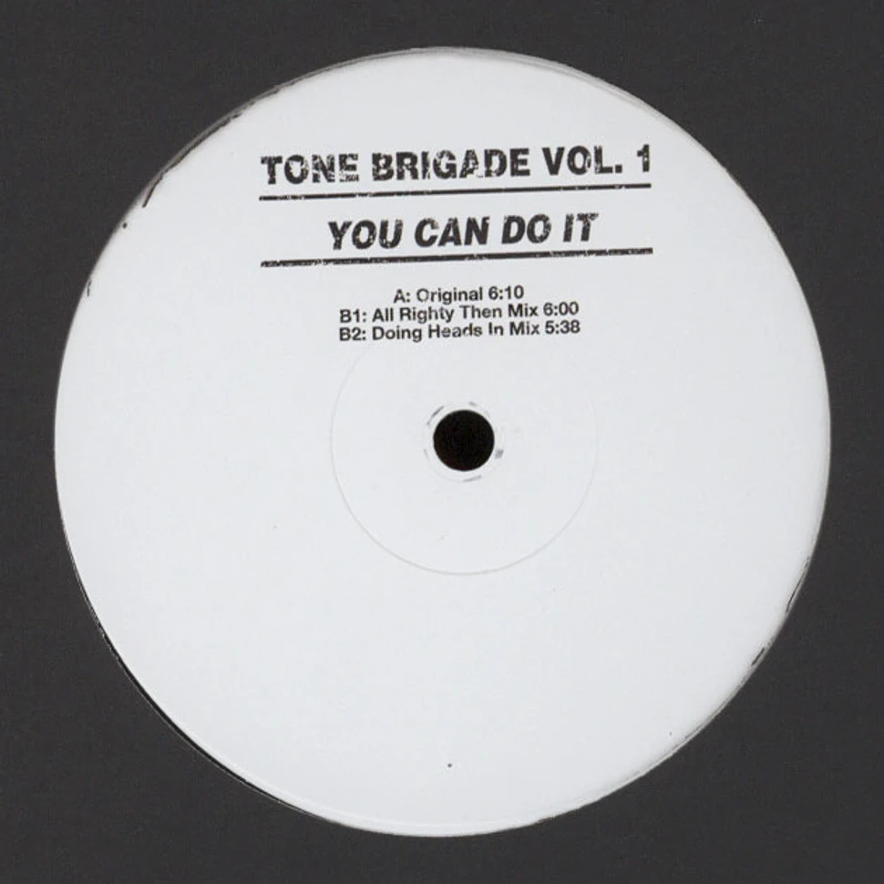 Tone Brigade - Volume 1: You Can Do It