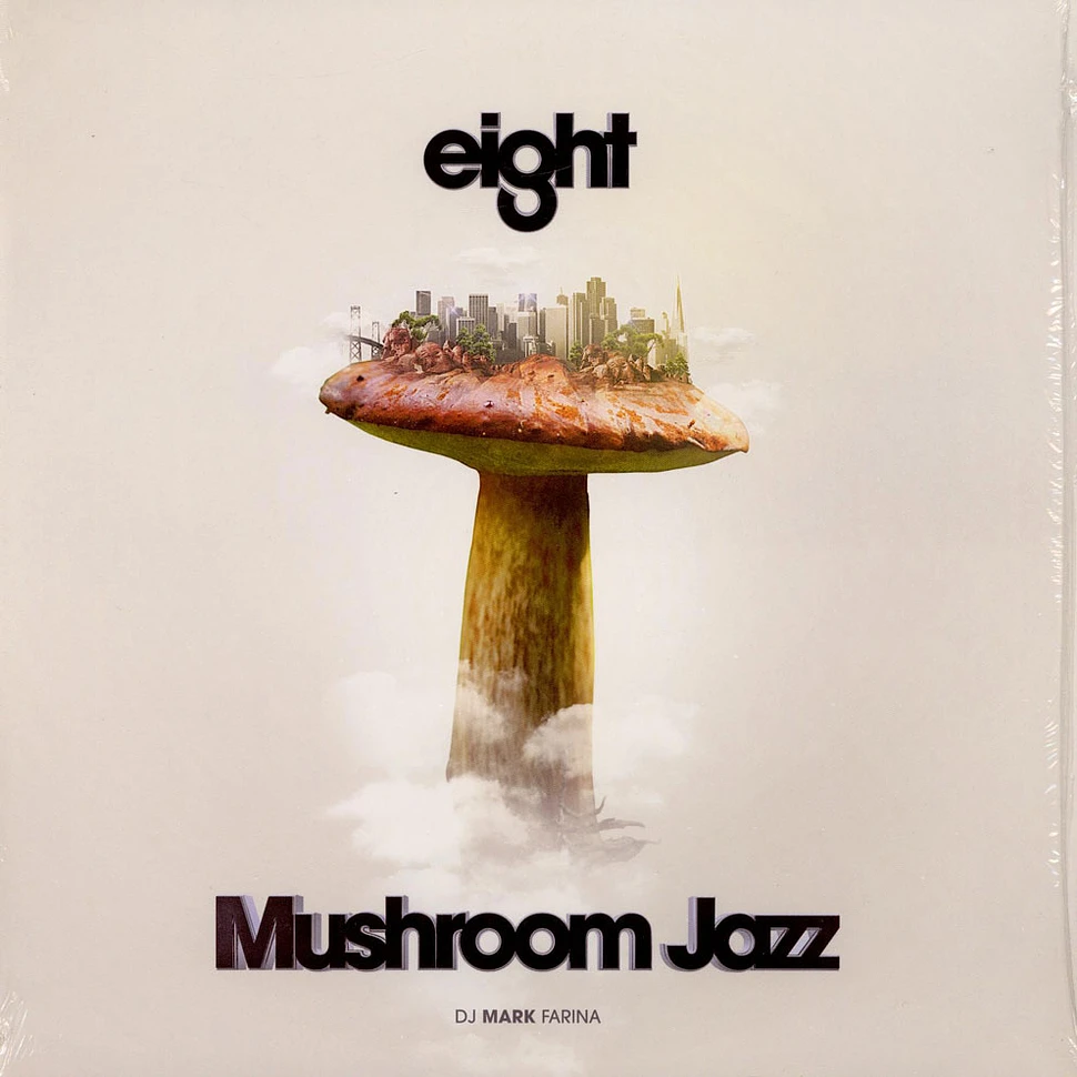 Mark Farina - Mushroom Jazz Eight