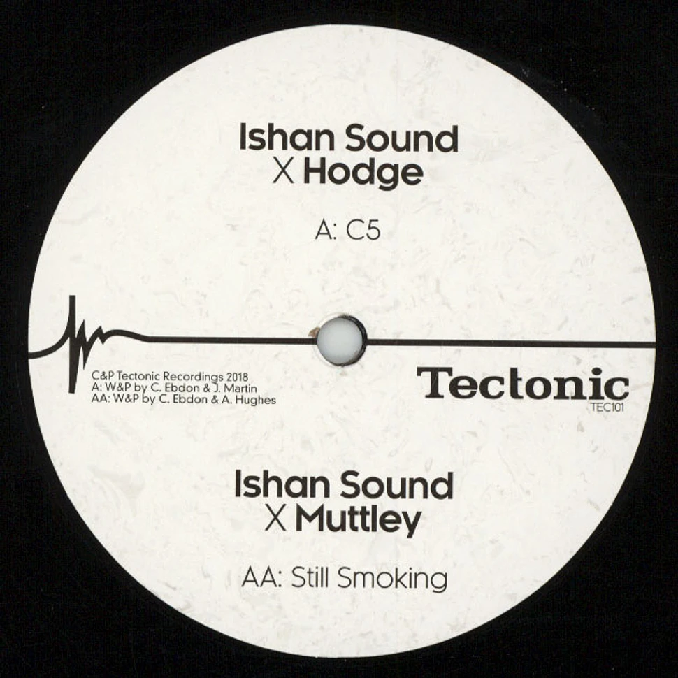 Ishan Sound & Hodge / Ishan Sound & Muttley - C5 / Still Smoking