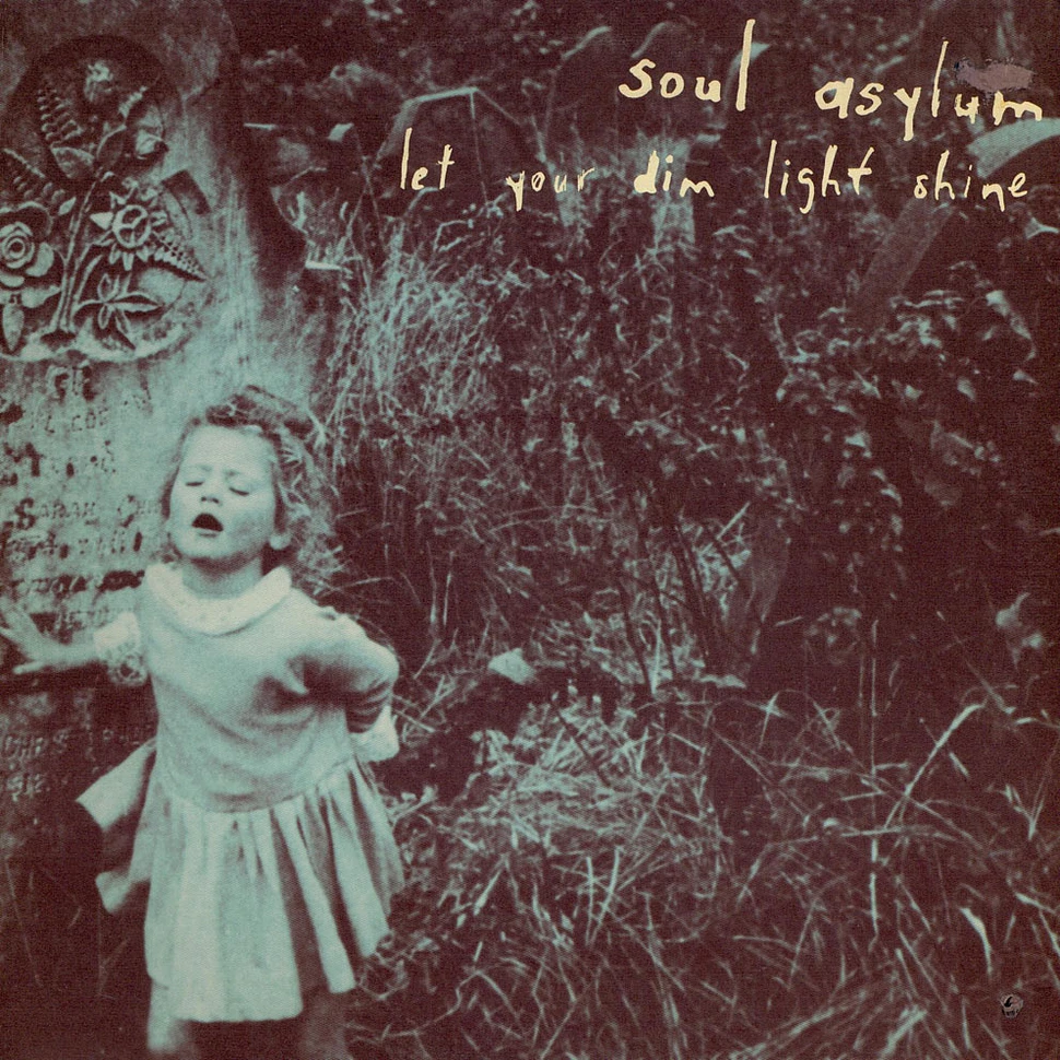 Soul Asylum - Let Your Dim Light Shine