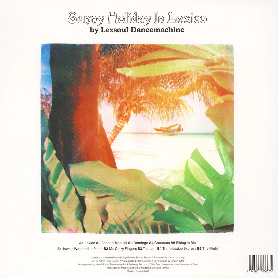 Lexsoul Dancemachine - Sunny Holiday In Lexico