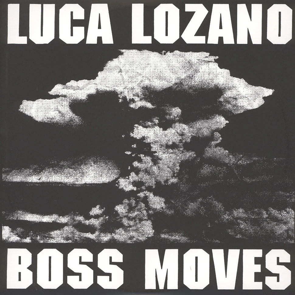 Luca Lozano - Boss Moves