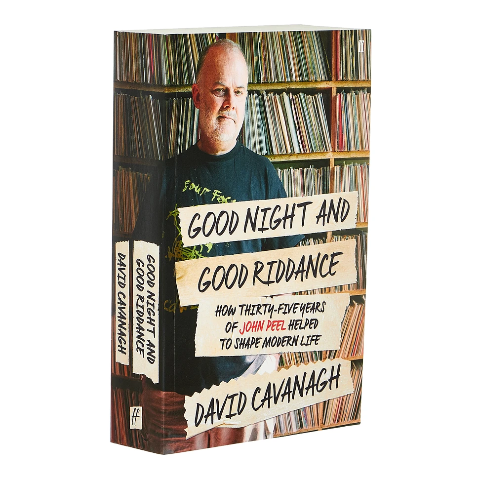 David Cavanagh - Good Riddance- How 35 years of John Peel helped shape modern Britain