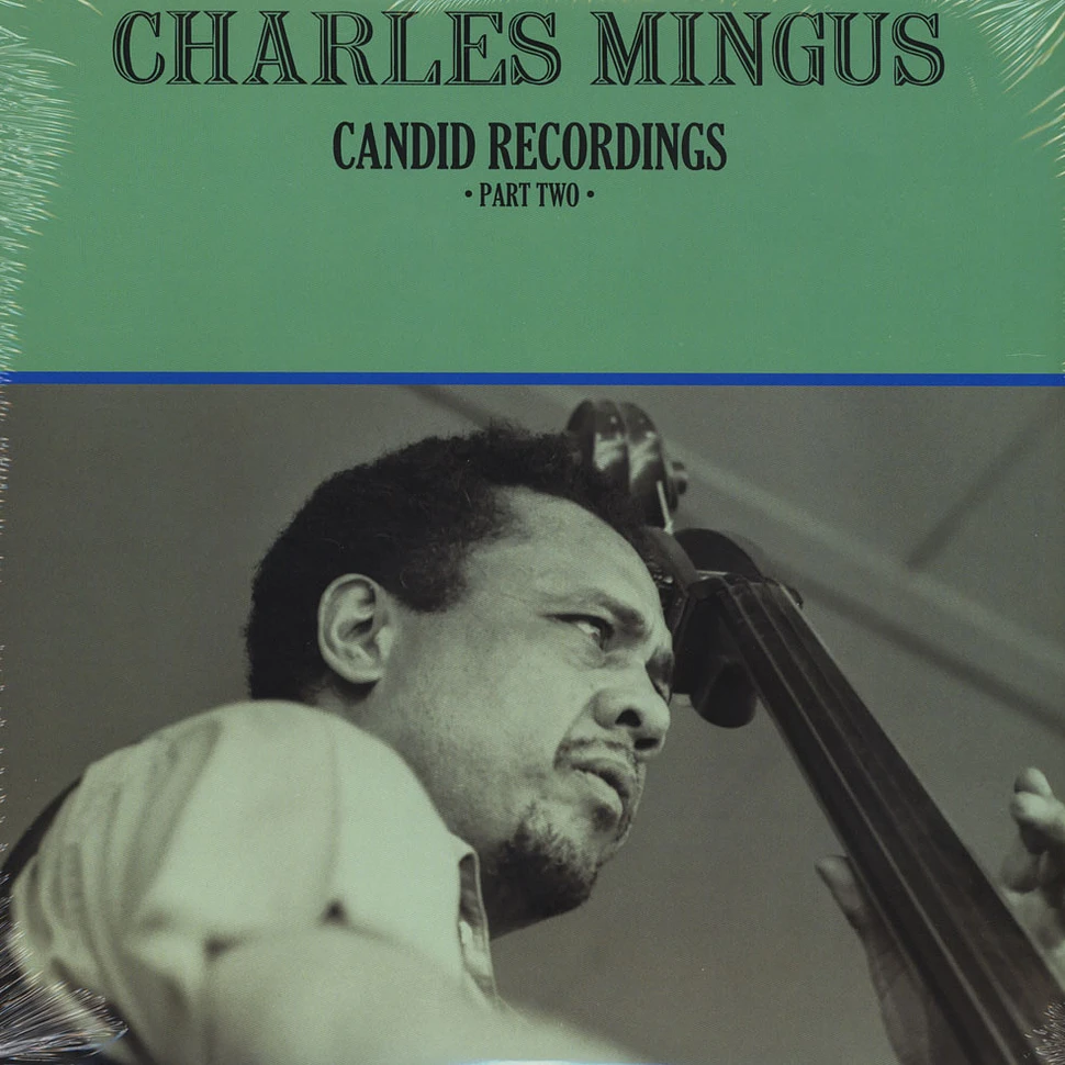 Charles Mingus - Candid Recordings Part 2