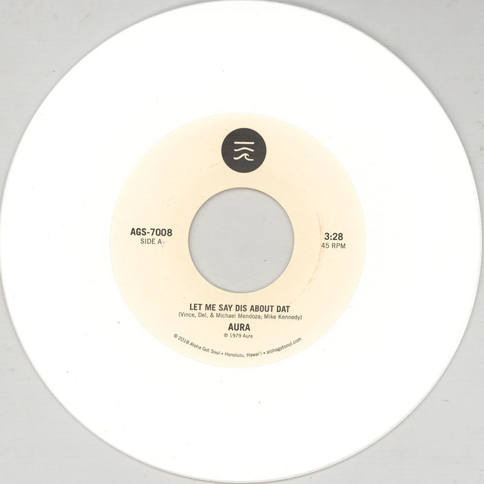 Aura - Let Me Say Dis About Dat White Vinyl Edition