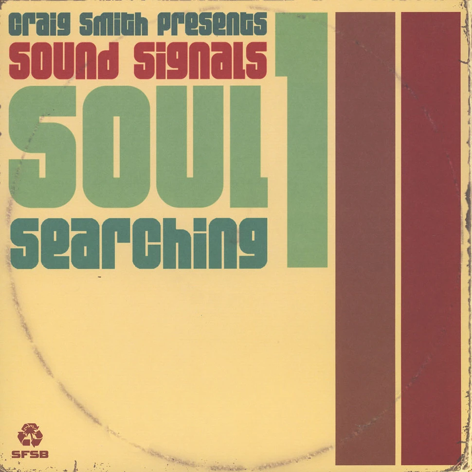 Craig Smith And Andrew McGroarty present - Sound Signals Soul Searching Volume 1