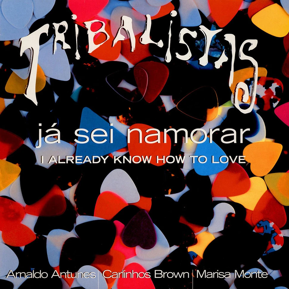 Tribalistas - Já Sei Namorar (I Already Know How To Love)