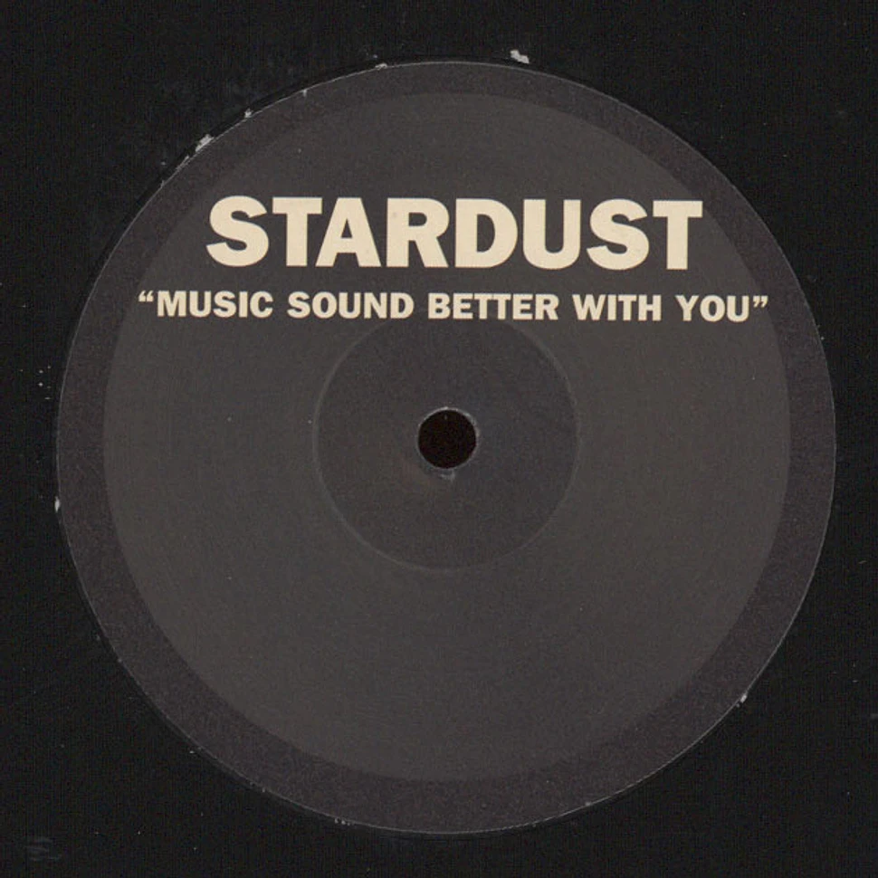 Stardust - Music Sounds Better With You
