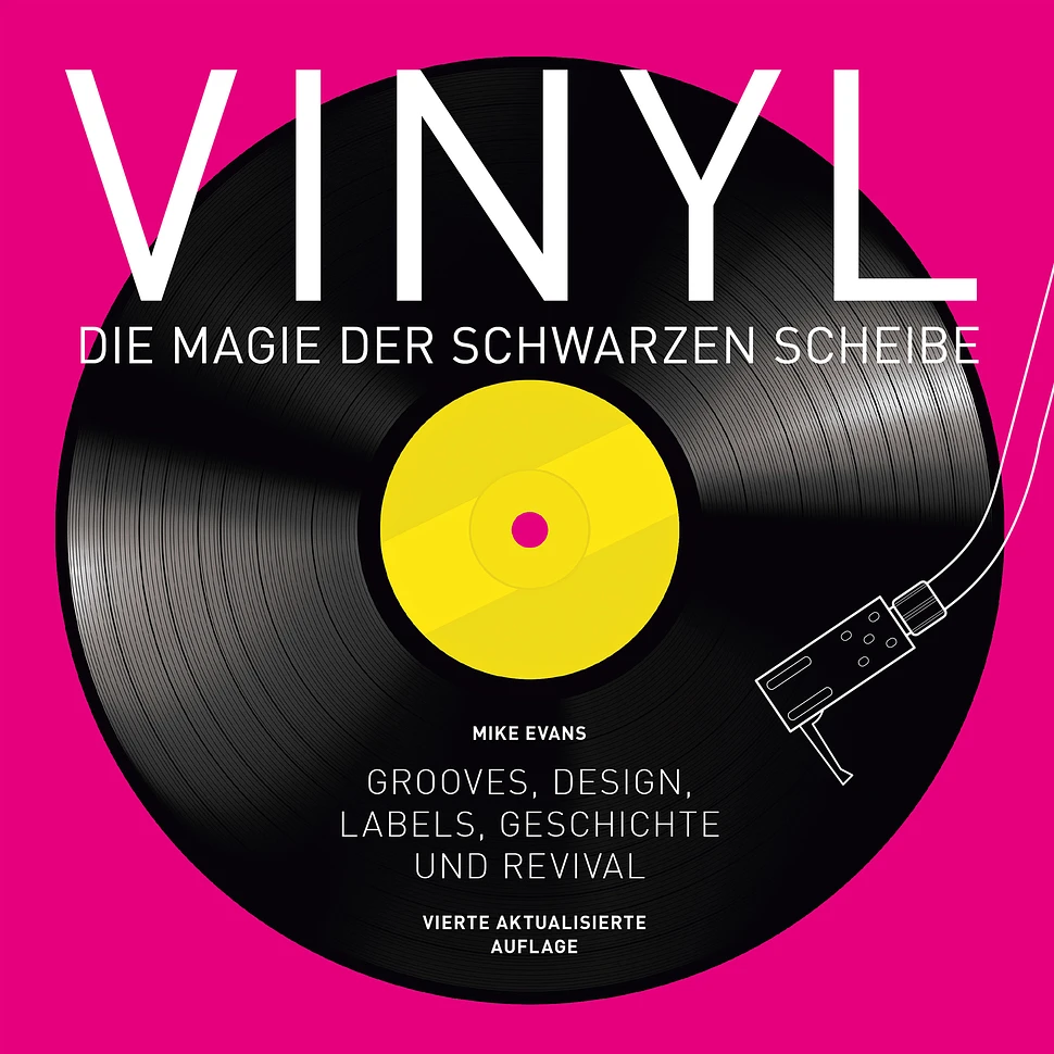 Mike Evans - Vinyl - Die Magie Der Schwarzen Scheibe: Grooves, Design, Labels, Geschichte Und Revival