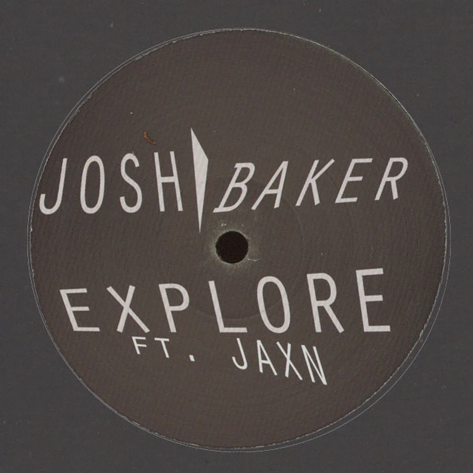 Josh Baker - Explore EP Feat. Jaxn & Rich Nxt Remix