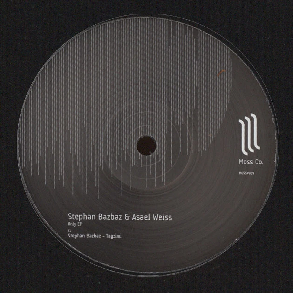 Stephan Bazbaz & Asael Weiss - Only EP