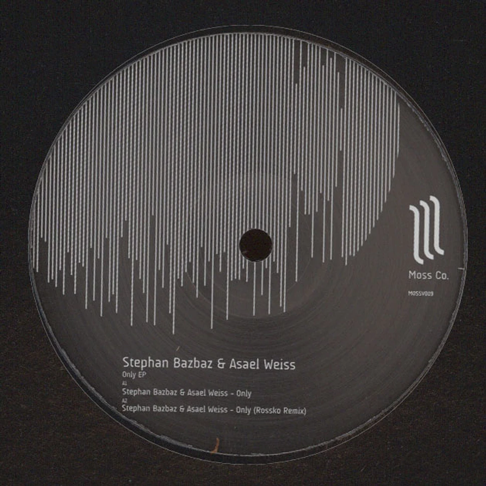 Stephan Bazbaz & Asael Weiss - Only EP
