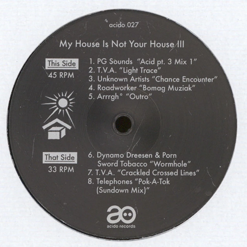 V.A. - My House Is Not Your House III