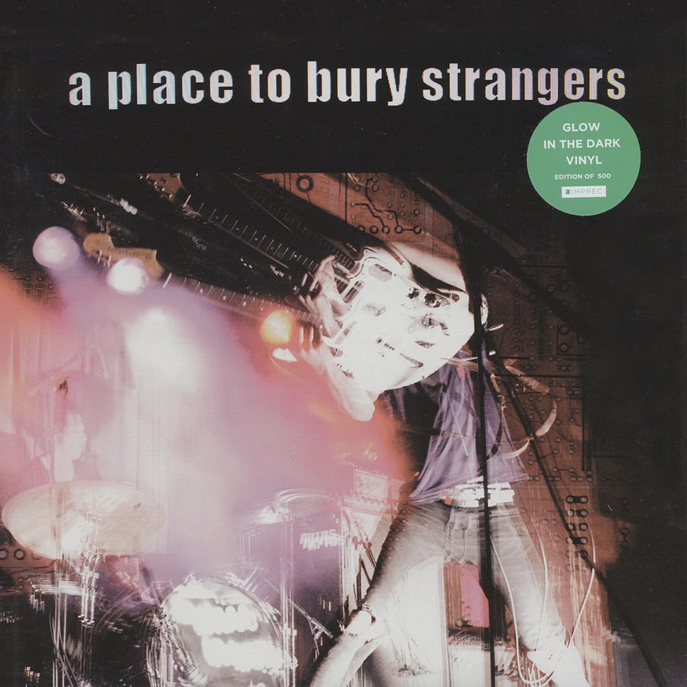 A Place To Bury Strangers - A Place To Bury Strangers