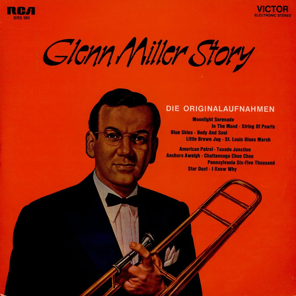 Glenn Miller And His Orchestra - Glenn Miller Story