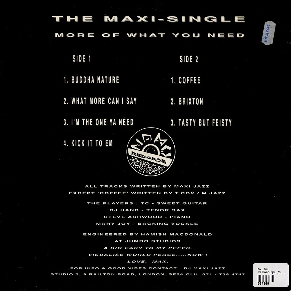 Maxi Jazz - The Maxi-Single (More Of What You Need)