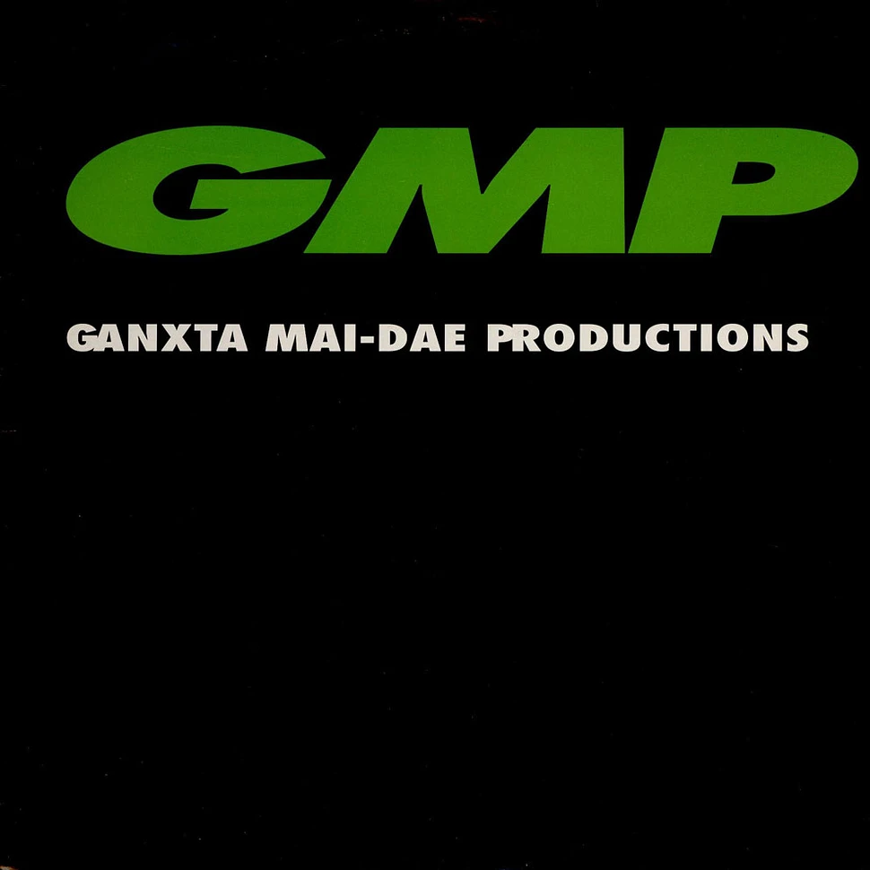 G.M.P. - Ganxta Mai-Dae Productions