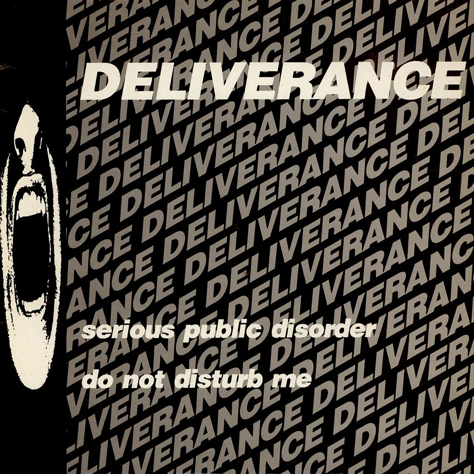 Deliverance - Serious Public Disorder / Do Not Disturb Me